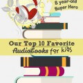 top 10 favorite audiobooks for kids